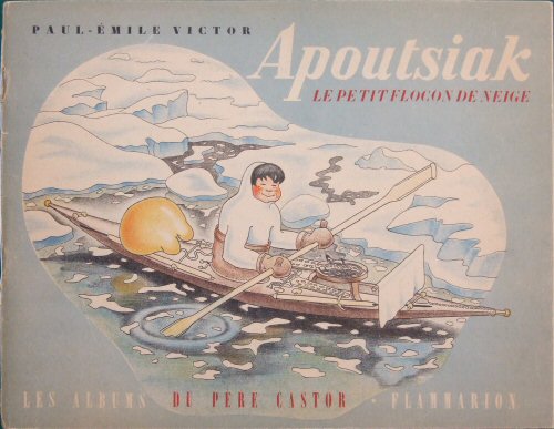 Apoutsiak, le petit flocon de neige 雪の子アプトシアク